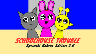Sprunki School House Trouble Babies 2.0